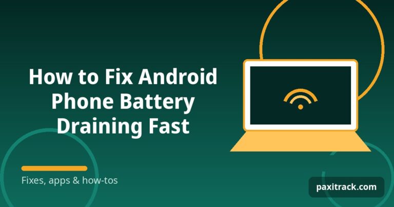 How to Fix Android Phone Battery Draining Fast