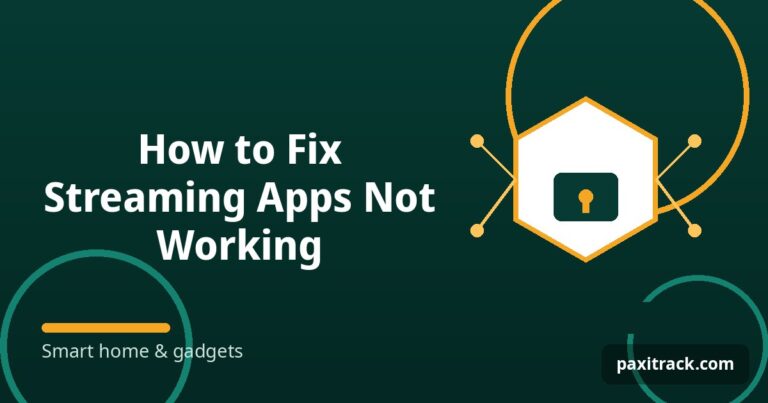 How to Fix Streaming Apps Not Working